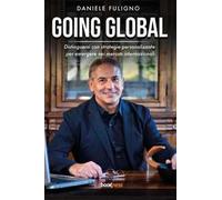 Going Global. Distinguersi con strategie personalizzate per emergere nei mercati internazionali