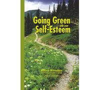 Going Green with your Self-Esteem: 2nd Edition