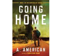 Going Home: A Novel: 1