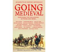 Going Medieval: An Aspects of History Anthology