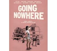Going Nowhere (DVD) Izzy Shill Diana Irvine Geoff Marslett Devon Wycoff
