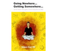 Going Nowhere... Getting Somewhere...: (and other thoughts from airplane mode)