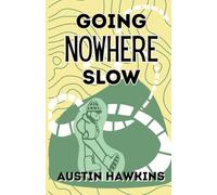 Going Nowhere Slow