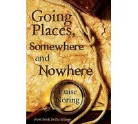 Going Places, Somewhere and Nowhere