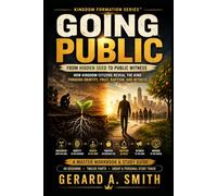 GOING PUBLIC: From Hidden Seed to Public Witness