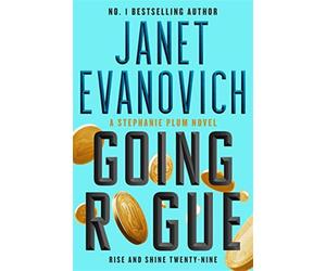 Going rogue: rise and shine twenty-nine: 29 - Evanovich Janet