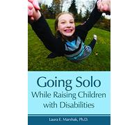 Going Solo While Raising Children With Disabilities