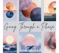 Going Through a Phase: Cut & Collage Celestial Ephemera Paper Book with 40 Moon Themed Watercolor Backgrounds for Scrapbooking, Junk Journaling, and Paper Crafts