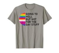 Going to Hell But Not for The Gay Stuff Funny Pride LGBT Maglietta