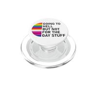 Going to Hell But Not for the Gay Stuff Funny Pride LGBT PopSockets PopGrip per MagSafe
