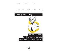 Going to Italy. Anne Lister e il suo viaggio nell'Italia del 1827
