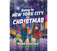 Going to New York City for Christmas: A Good Luck, Bad Luck Adventure