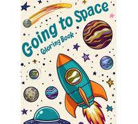 Going To Space Coloring Book