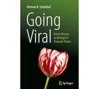 Going Viral: Green Viruses as Biological Treasure Troves