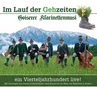 GOISERER KLARINETTENMUSI - IM LAUF DER GEHZEITEN