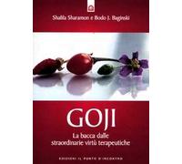 Goji. La bacca dalle straordinarie virtù terapeutiche