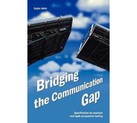 Gojko Adzic Bridging the Communication Gap (Tascabile)