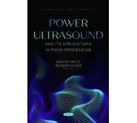 Gokcen Yildiz Power Ultrasound and Its Applications in Food Processi (Tascabile)