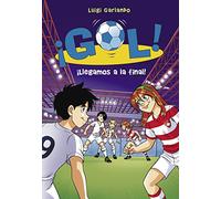 ¡Gol! 35. ¡Llegamos a la final!