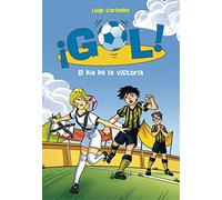 ¡Gol! 40. El día de la victoria