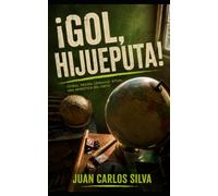 ¡Gol, hijueputa! FÚTBOL.: PASIÓN. LENGUAJE. UNA SEMIÓTICA DEL GRITO