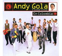 Gola,Andy Y Cole Cole - En Colombia