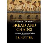 Gold and Chains: Slavery and the Building of African Civilizations: 5