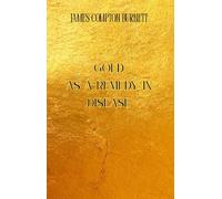 Gold as a Remedy in Disease by James Compton Burnett