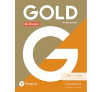 Gold B1+ Pre-First New Edition Coursebook and MyEnglishLab Pack