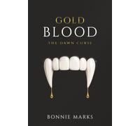 Gold Blood: The Dawn Curse