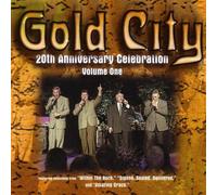 Gold City - Vol. 1-20th Anniversary Celebra