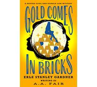 Gold Comes in Bricks