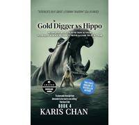 Gold Digger vs Hippo Book 4: A Hippo-Eats-the-Rich Survival Thriller