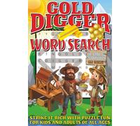 Gold Digger Word Search: Easy To Read Print With 50+ Puzzles About Gold Diggers, Miners, Prospectors, And More | 6x9 inch, 110 pages | Gift For Holidays, Vacations, and Spare Time