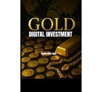 GOLD: DIGITAL INVESTMENT