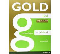 Gold First New Edition Coursebook with FCE MyLab Pack [Lingua inglese]