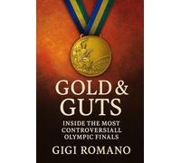Gold & Guts: Inside the Most Controversial Olympic Finals