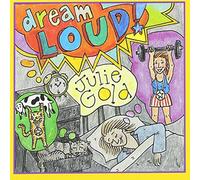 Gold, Julie - Dream Loud