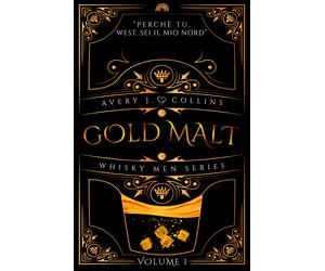 Gold malt. Whisky men series. Vol. 1 - J. Collins Avery