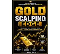 GOLD SCALPING EDGE: Trade Gold with Precision Using Liquidity, Price Action & Risk Management