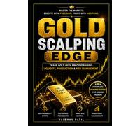 GOLD SCALPING EDGE: Trade Gold with Precision Using Liquidity, Price Action & Risk Management