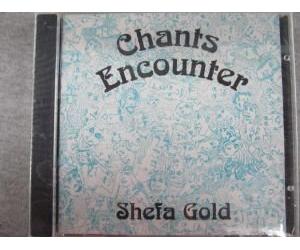 Gold, Shefa - Chants Encounter