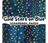 Gold Stars on Blue Scrapbook Paper: Double Sided 8.5"x 8.5" Decorative Craft Paper for Card Making, Decoupage, Origami, and Various Crafting Projects
