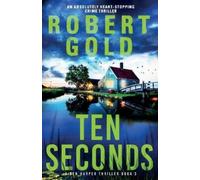 Gold Ten Seconds (Tascabile) Ben Harper Thriller