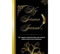 Gold-themed Flowery Sermon Journal: Cornell Notes Style Christian Notebook for Sermon Notes, Bible Study, and Reflections