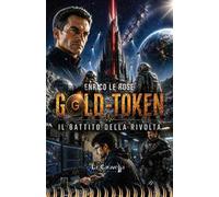 Gold-Token. Il battito della rivolta