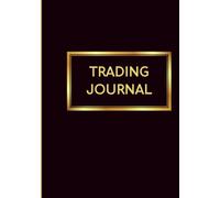 Gold Trading Journal: Daily Execution & Discipline Planner for Forex and Prop Firm Traders