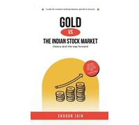 Gold vs The Indian Stock Market (Tascabile)