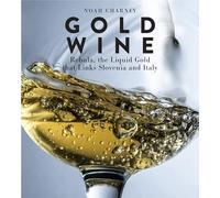 Noah Charney Gold Wine (Copertina rigida)