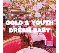 Gold & Youth Dream Baby (Vinyl LP) 12" Album